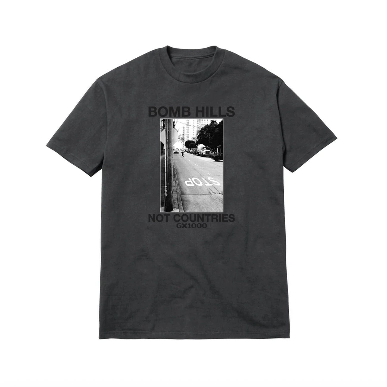 GX1000 "Bomb Hills Not Countries" T-Shirt