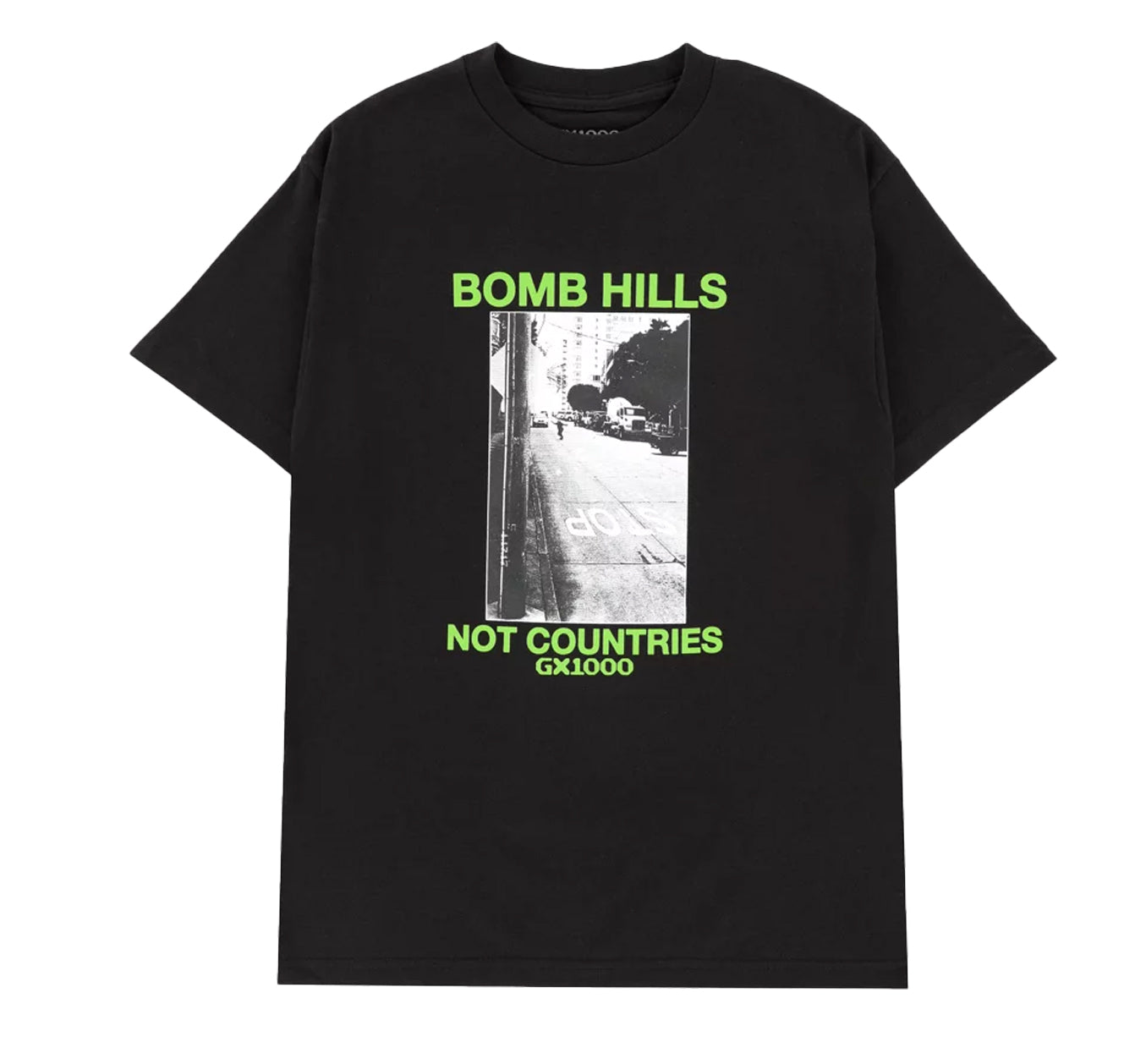 GX1000 Bomb Hills Not Countries T-Shirt